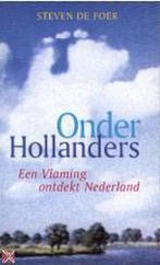 Onder Hollanders 9789050185639 S. de Foer, Verzenden, Gelezen, S. de Foer