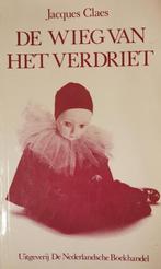Wieg van het verdriet 9789028907898 Claes, Verzenden, Zo goed als nieuw, Claes