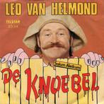 vinyl single 7 inch - Leo van Helmond - De Knoebel, Verzenden, Zo goed als nieuw