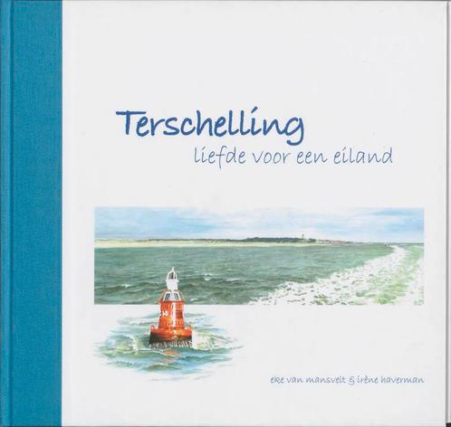 Terschelling 9789023241669 I. Haverman, Boeken, Hobby en Vrije tijd, Zo goed als nieuw, Verzenden