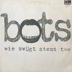 Bots - Wie zwijgt stemt toe, Gebruikt, 12 inch