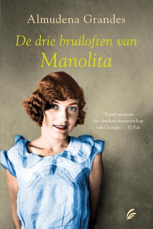 De drie bruiloften van Manolita 9789056725259, Boeken, Romans, Zo goed als nieuw, Verzenden