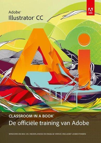 Classroom in a Book - Adobe illustrator CC | 9789043030328, Boeken, Studieboeken en Cursussen, Verzenden