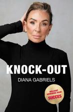 Knock Out 9789464431834 Diana Gabriels-Verweijen, Boeken, Verzenden, Gelezen, Diana Gabriels-Verweijen