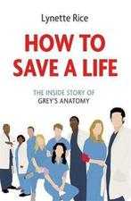 How to Save a Life 9781472290311 Lynette Rice, Boeken, Verzenden, Zo goed als nieuw, Lynette Rice