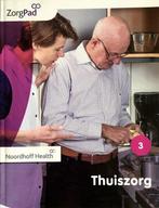 Zorgpad niveau 3 theorieboek thuiszorg 9789001872762, Boeken, Zo goed als nieuw