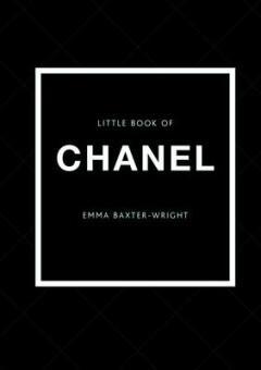 The Little Book of Chanel 9781780971926 Emma Baxter-Wright, Boeken, Taal | Engels, Gelezen, Verzenden