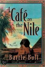 A Cafe on the Nile 9780786706754 Bartle Bull, Verzenden, Gelezen, Bartle Bull