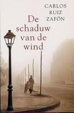 De schaduw van de wind / Het kerkhof der vergeten boeken / 1, Boeken, Verzenden, Gelezen, Carlos Ruiz Zafón