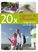 20 x logeren en uitwaaien langs de kust van Nederland / 20 x, Verzenden, Zo goed als nieuw, M. Kerst