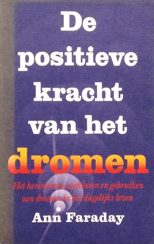 De positieve kracht van het dromen 9789024405145 A. Faraday, Boeken, Psychologie, Gelezen, Verzenden