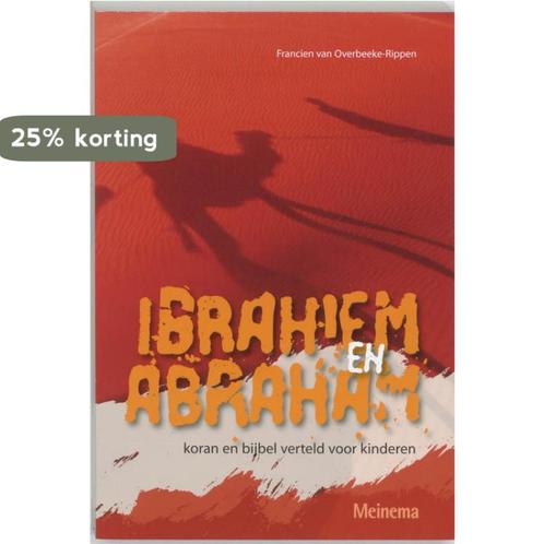 Ibrahiem en Abraham 9789021138060 F. van Overbeeke-Rippen, Boeken, Overige Boeken, Gelezen, Verzenden