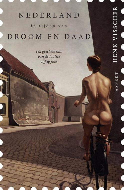 Nederland in tijden van droom en daad 9789463385985, Boeken, Geschiedenis | Wereld, Gelezen, Verzenden