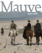 Anton Mauve 1838-1888 9789068685213, Verzenden, Zo goed als nieuw