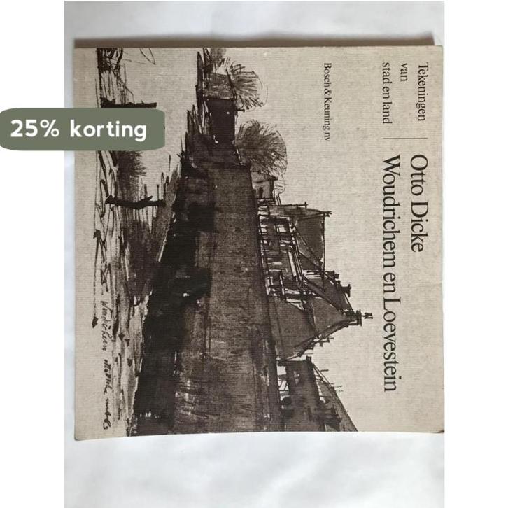 Woudrichem en loevestein 9789024644711 Dicke, Boeken, Kunst en Cultuur | Beeldend, Gelezen, Verzenden