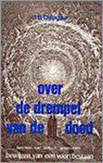 Over de drempel van de dood / New age 9789020248241, Boeken, Verzenden, Zo goed als nieuw, J.B. Delacour