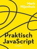 9789463563567 Praktisch Javascript Mark Nijenhuis, Verzenden, Nieuw, Mark Nijenhuis