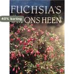 FUCHSIAS OM ONS HEEN 9789025721121 Nijhuis, Verzenden, Gelezen, Nijhuis