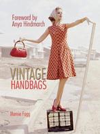 Vintage Handbags: Collecting and Wearing Designer Classics,, Boeken, Gelezen, Marnie Fogg, Verzenden