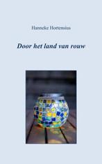 9789464182897 Door het land van rouw Hanneke Hortensius, Verzenden, Nieuw, Hanneke Hortensius