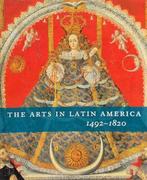 The Arts in Latin America, 1492-1820, Boeken, Nieuw, Verzenden