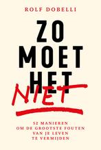 Zo moet het niet (9789000396047, Rolf Dobelli), Boeken, Verzenden, Nieuw