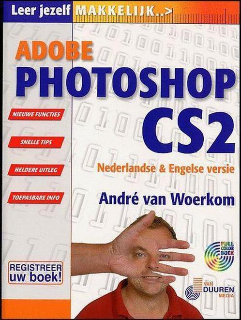 Makkelijk Photoshop CS2 / Leer jezelf MAKKELIJK..., Boeken, Informatica en Computer, Zo goed als nieuw, Verzenden
