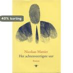 Het achtenveertigste uur 9789023416395 Nicolaas Matsier, Boeken, Verzenden, Gelezen, Nicolaas Matsier