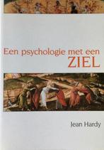 Een psychologie met een ziel - Jean Hardy - 9789063252595 -, Boeken, Verzenden, Nieuw