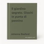 Il giardino segreto. Giochi in punta di pennino, Verzenden, Zo goed als nieuw, Johanna Basford