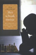 Het schaakmeisje 9789400500808 Tim Crothers, Verzenden, Gelezen, Tim Crothers