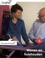 9789001872847 ZorgPad Wonen en huishouden Niveau 3 Theori..., Boeken, Verzenden, Zo goed als nieuw, Noordhoff