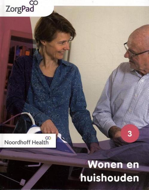 9789001872847 ZorgPad Wonen en huishouden Niveau 3 Theori..., Boeken, Schoolboeken, Zo goed als nieuw, Verzenden