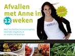 Afvallen met Anne in 12 weken 9789021550190 Anne de Graaf, Verzenden, Gelezen, Anne de Graaf
