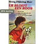 ER BLOEIT EEN ROOS 9789024219537 THIJSSING-BOER, Verzenden, Gelezen, THIJSSING-BOER