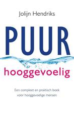 Puur Hooggevoelig / PUUR 9789020211221 Jolijn Hendriks, Boeken, Gezondheid, Dieet en Voeding, Verzenden, Zo goed als nieuw, Jolijn Hendriks
