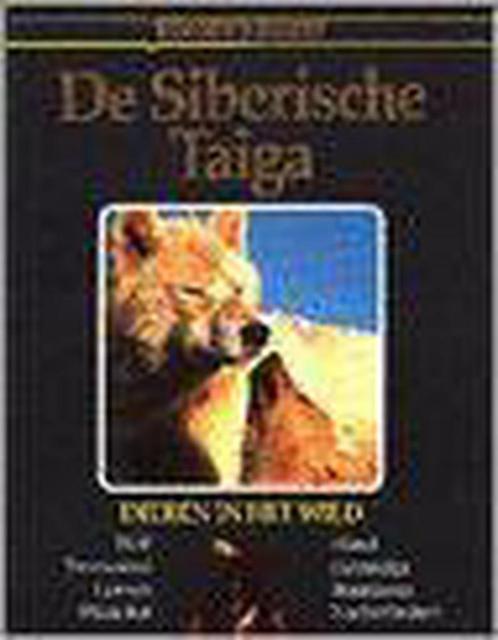 Dieren in het wild / 7 de siberische taiga 9789064072499, Boeken, Wetenschap, Gelezen, Verzenden