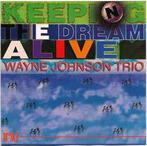 cd - Wayne Johnson Trio - Keeping The Dream Alive, Zo goed als nieuw, Verzenden