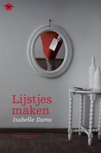 Lijstjes maken 9789057203633 Isabelle Dams, Boeken, Verzenden, Gelezen, Isabelle Dams