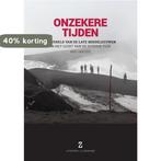 Onzekere tijden 9789082578300 Arie van Ede, Verzenden, Gelezen, Arie van Ede