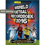 Wereld voetbal recordboek 2016 9789002259173 Keir Radnedge, Boeken, Verzenden, Zo goed als nieuw, Keir Radnedge