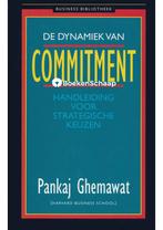 De dynamiek van commitment Pankaj Ghemawat, Verzenden, Zo goed als nieuw