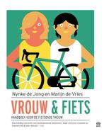 Vrouw en fiets 9789046706060 Nynke de Jong, Gelezen, Nynke de Jong, Marijn de Vries, Verzenden