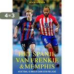 Het Spanje van Frenkie en Memphis 9789493300941 Koen Greven, Boeken, Verzenden, Zo goed als nieuw, Koen Greven