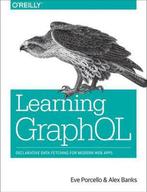 Learning GraphQL 9781492030713 Eve Porcello, Verzenden, Zo goed als nieuw, Eve Porcello