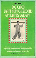 De tao van een gezond en lang leven - Da Liu - 9789060302866, Verzenden, Nieuw