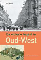 De victorie begint in Oud-West 9789064461774 Ton Heijdra, Boeken, Verzenden, Gelezen, Ton Heijdra