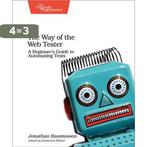The Way of the Automated Tester 9781680501834, Verzenden, Zo goed als nieuw, Jonathan Rasmusson