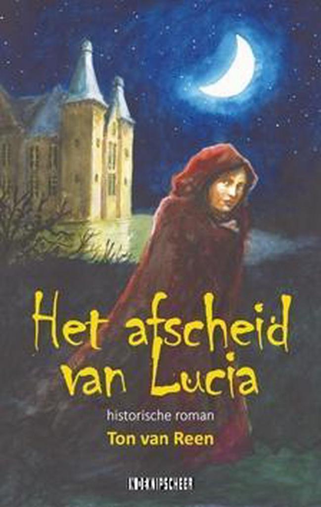 Afscheid van Lucia 9789493214002 Ton van Reen, Boeken, Historische romans, Gelezen, Verzenden