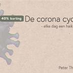 De corona cyclus 9789464072976 Peter Thiessen, Boeken, Verzenden, Zo goed als nieuw, Peter Thiessen